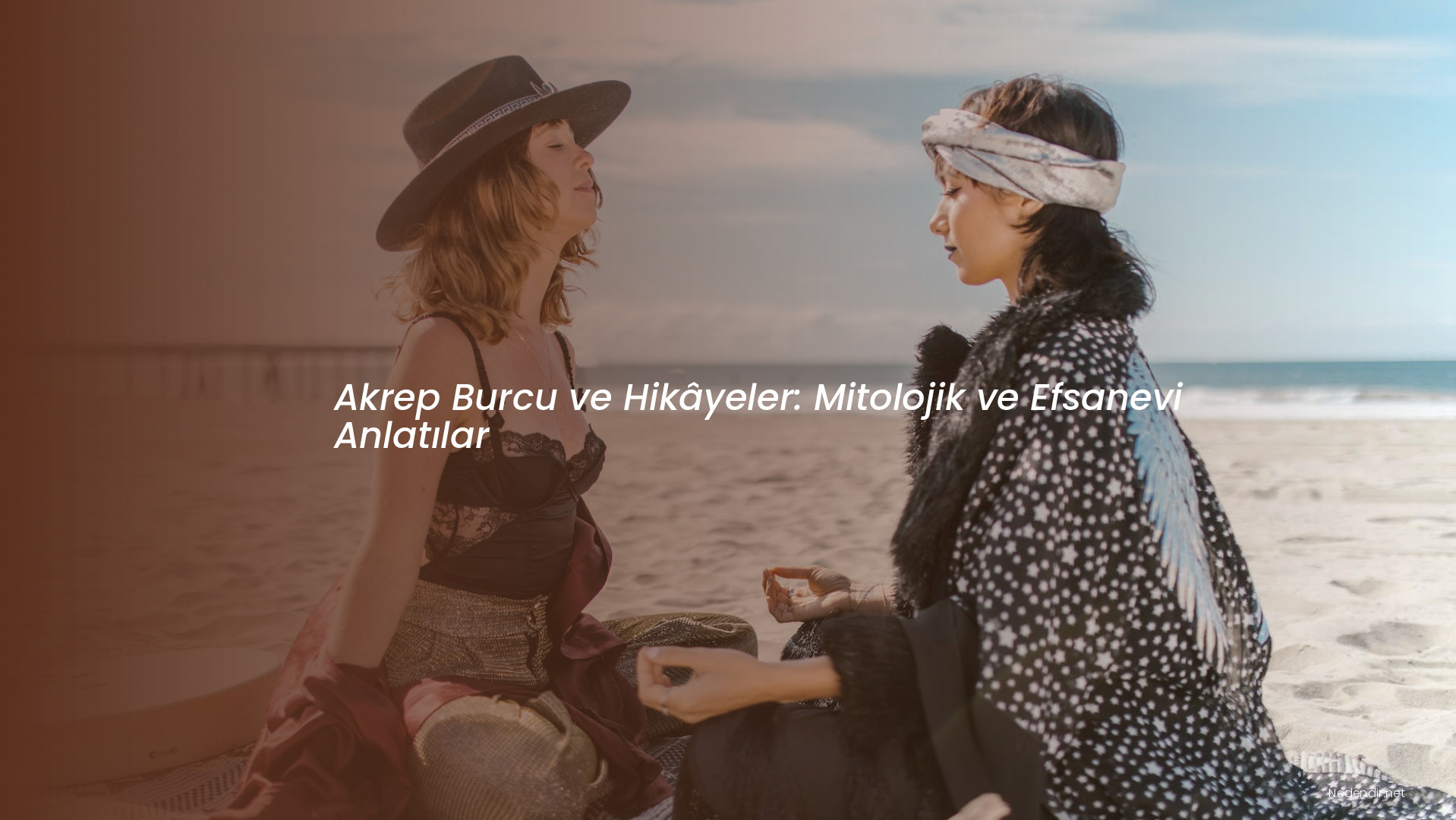 Akrep Burcu ve Hikâyeler: Mitolojik ve Efsanevi Anlatılar Akrep Burcu ve Hikâyeler: Mitolojik ve Efsanevi Anlatılar