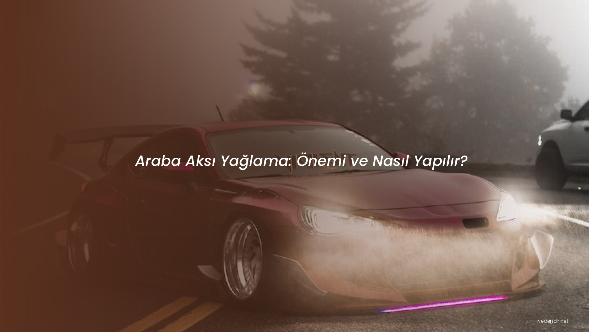 Araba Aksı Yağlama: Önemi ve Nasıl Yapılır?