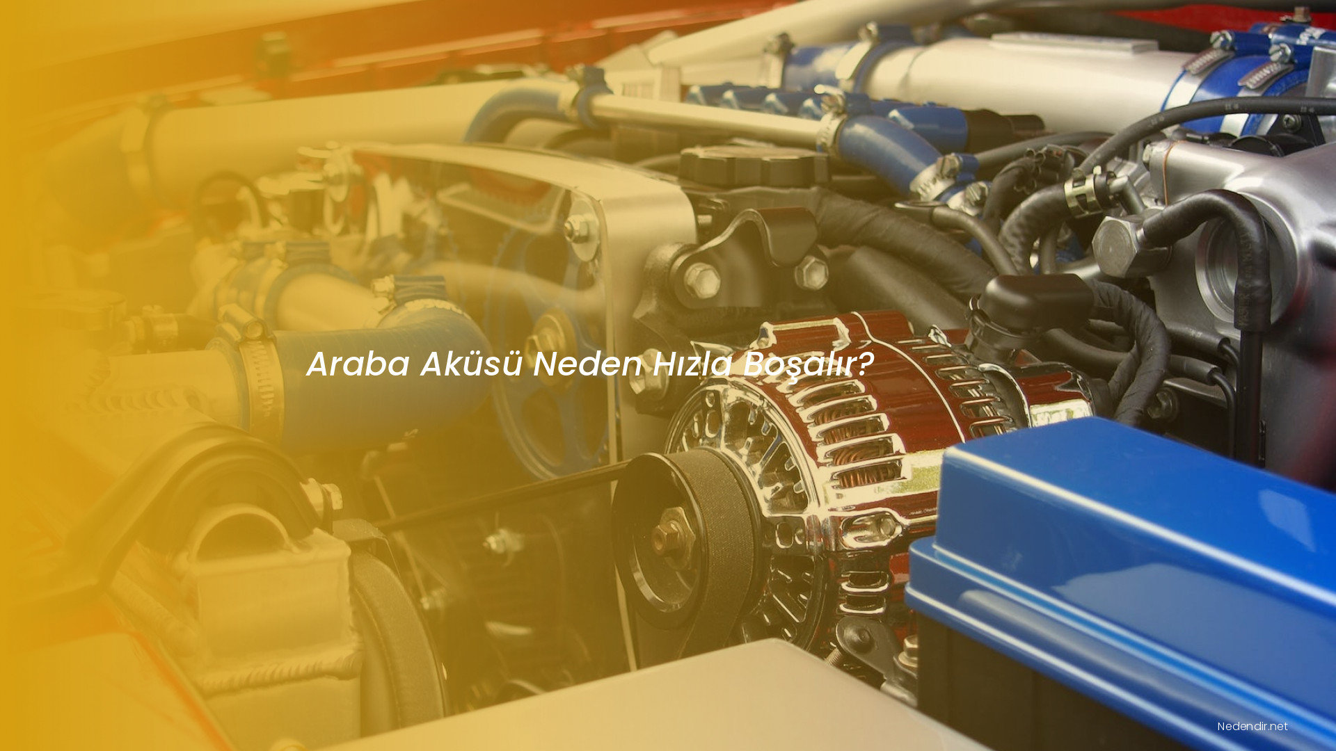 Araba Aküsü Neden Hızla Boşalır?