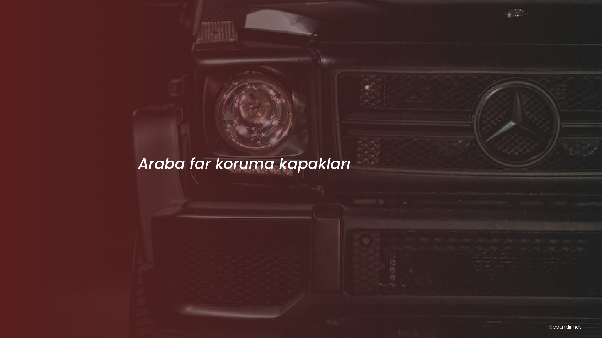 Araba far koruma kapakları