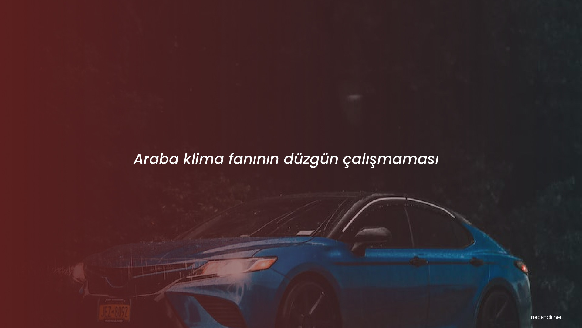 Araba klima fanının düzgün çalışmaması