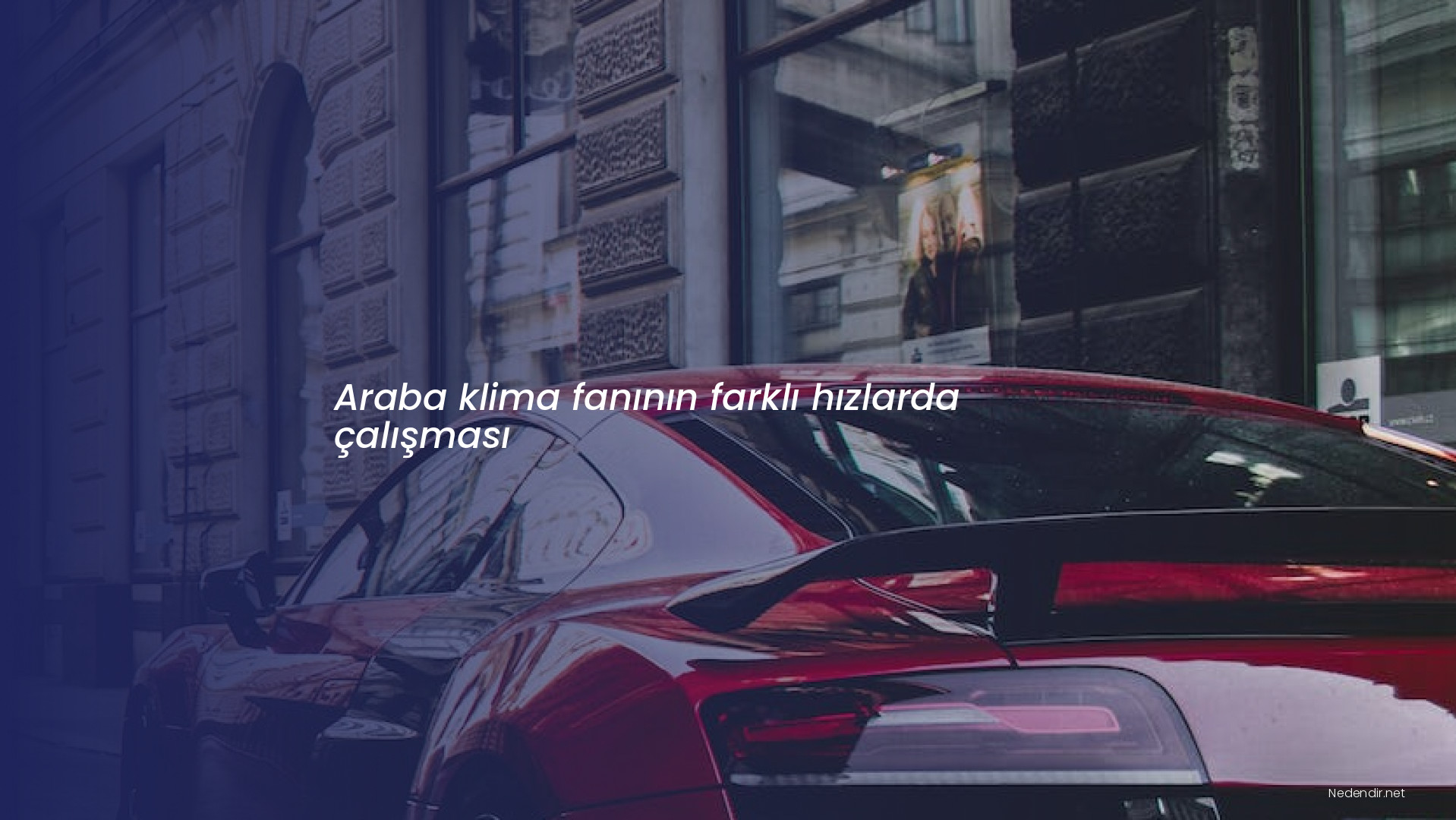 Araba klima fanının farklı hızlarda çalışması