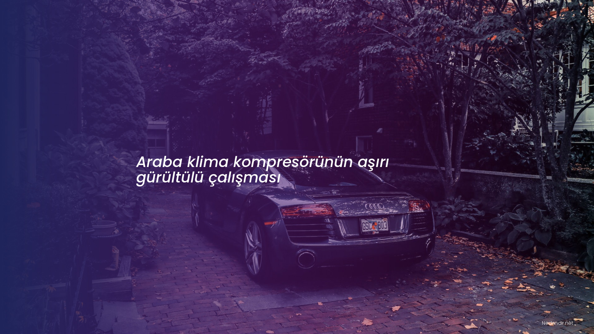 Araba klima kompresörünün aşırı gürültülü çalışması