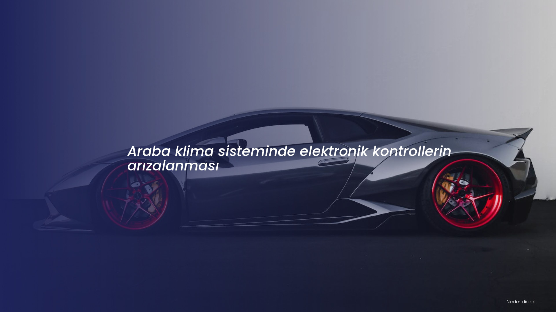 Araba klima sisteminde elektronik kontrollerin arızalanması