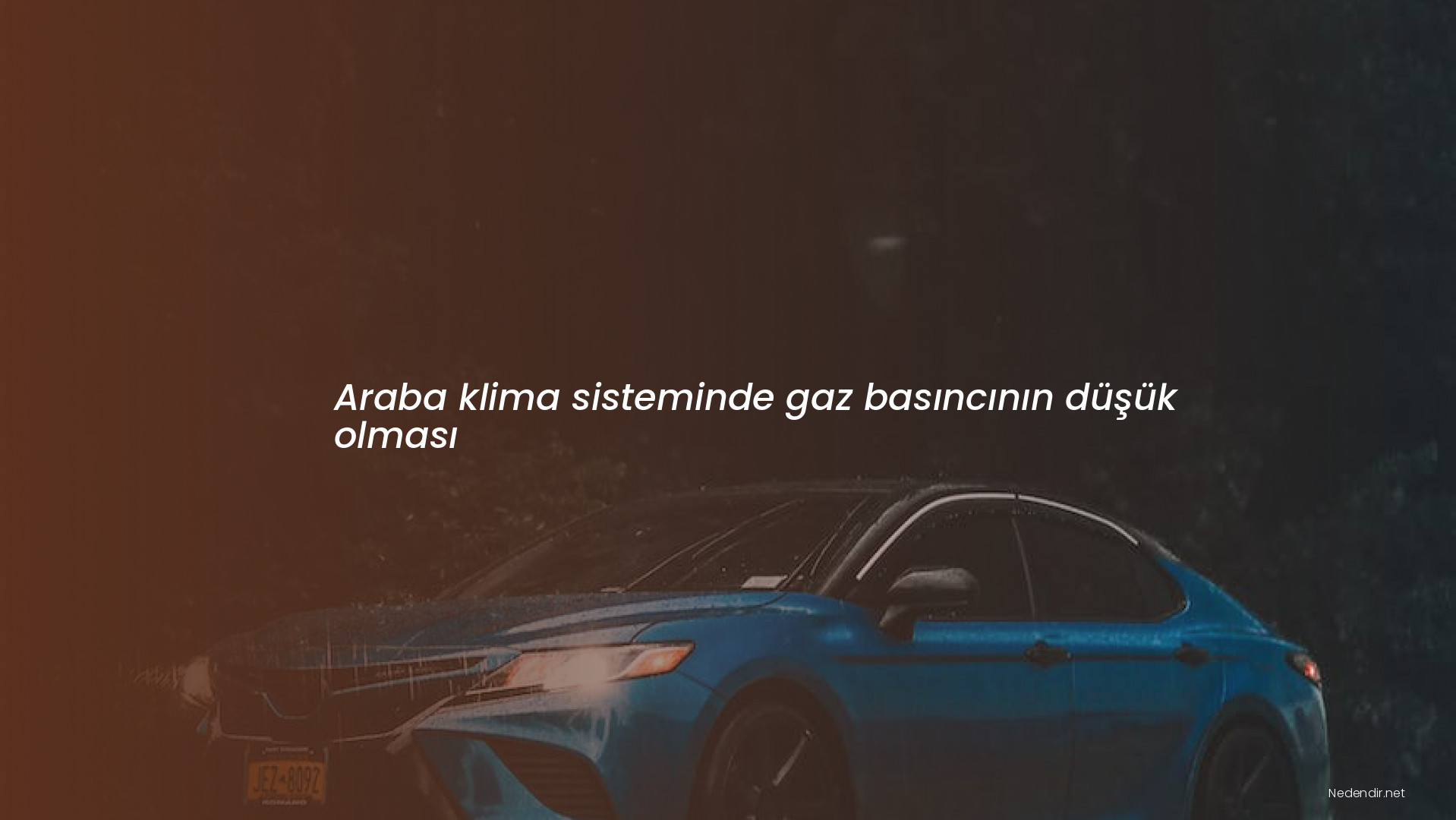 Araba klima sisteminde gaz basıncının düşük olması