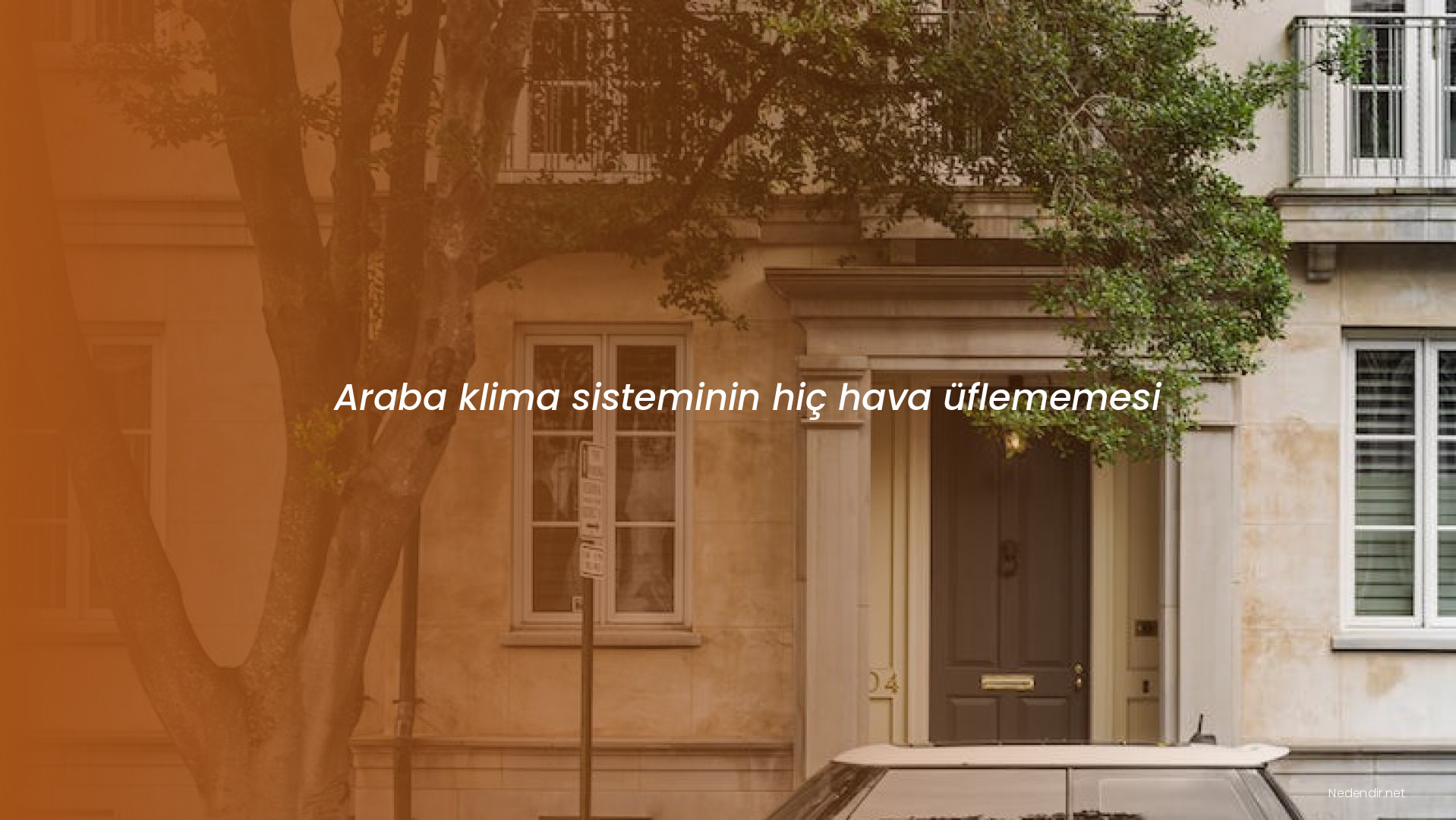 Araba klima sisteminin hiç hava üflememesi