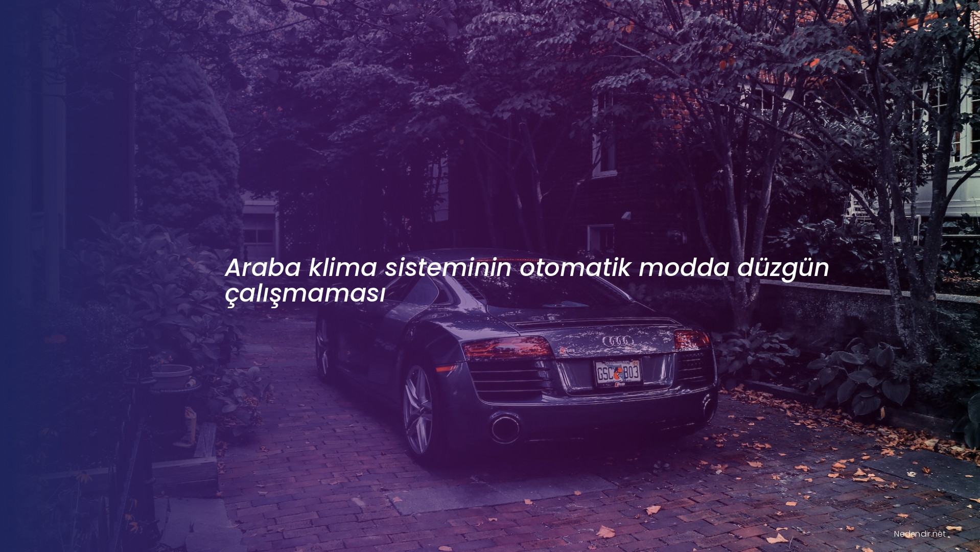 Araba klima sisteminin otomatik modda düzgün çalışmaması