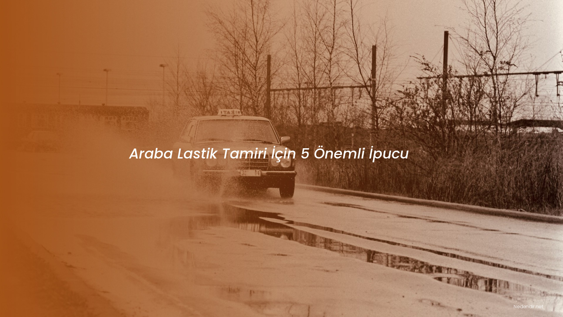 Araba Lastik Tamiri İçin 5 Önemli İpucu