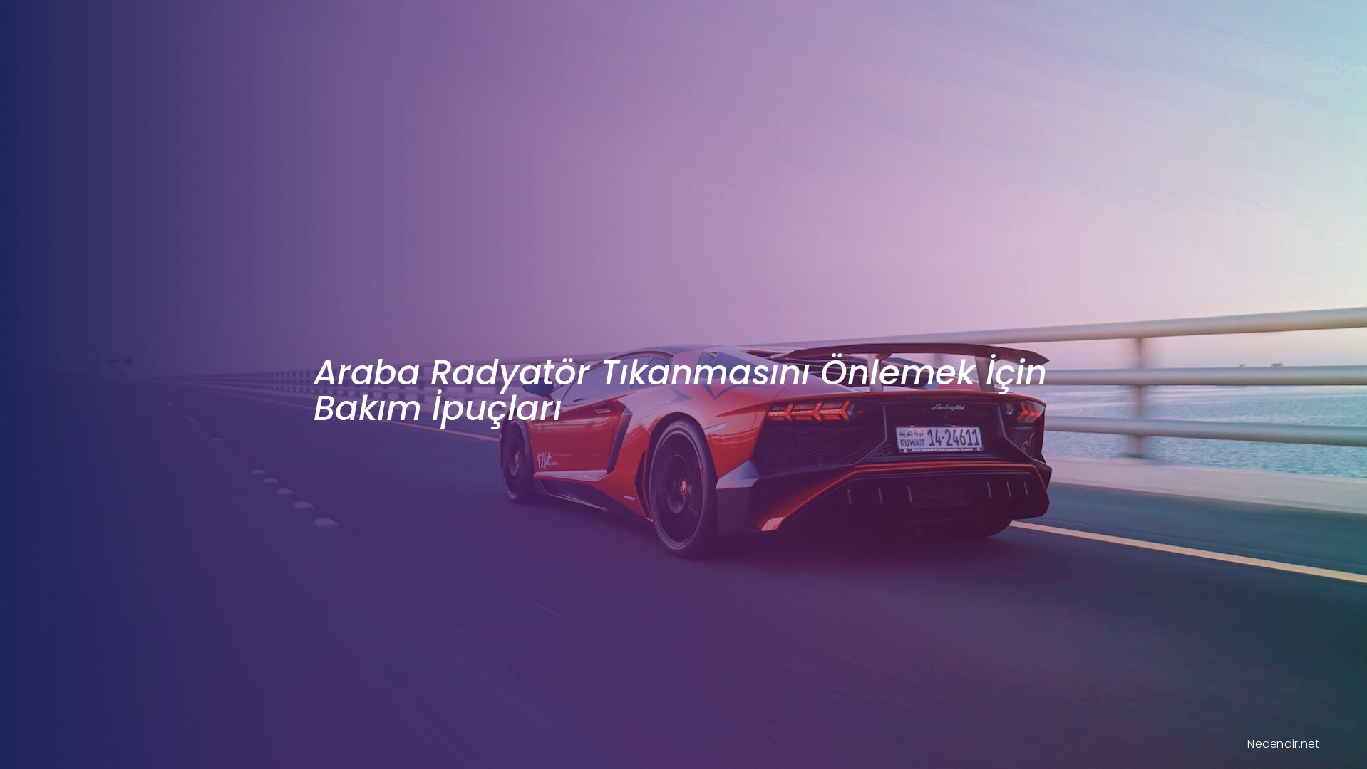 Araba Radyatör Tıkanmasını Önlemek İçin Bakım İpuçları