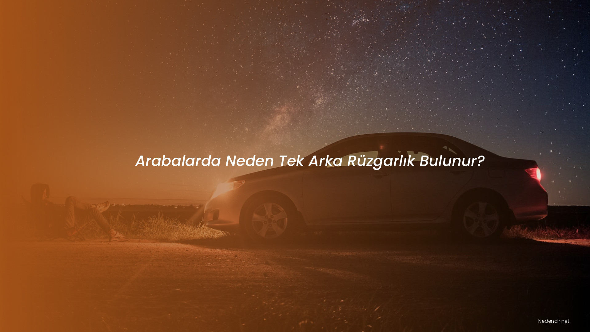 Arabalarda Neden Tek Arka Rüzgarlık Bulunur?