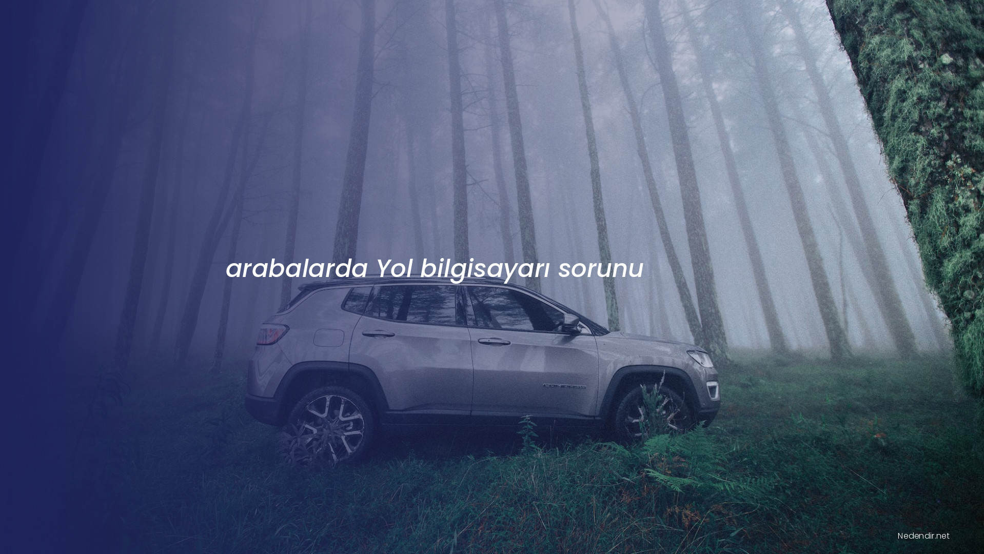 arabalarda Yol bilgisayarı sorunu