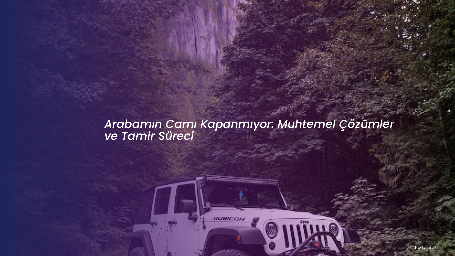 Arabamın Camı Kapanmıyor: Muhtemel Çözümler ve Tamir Süreci