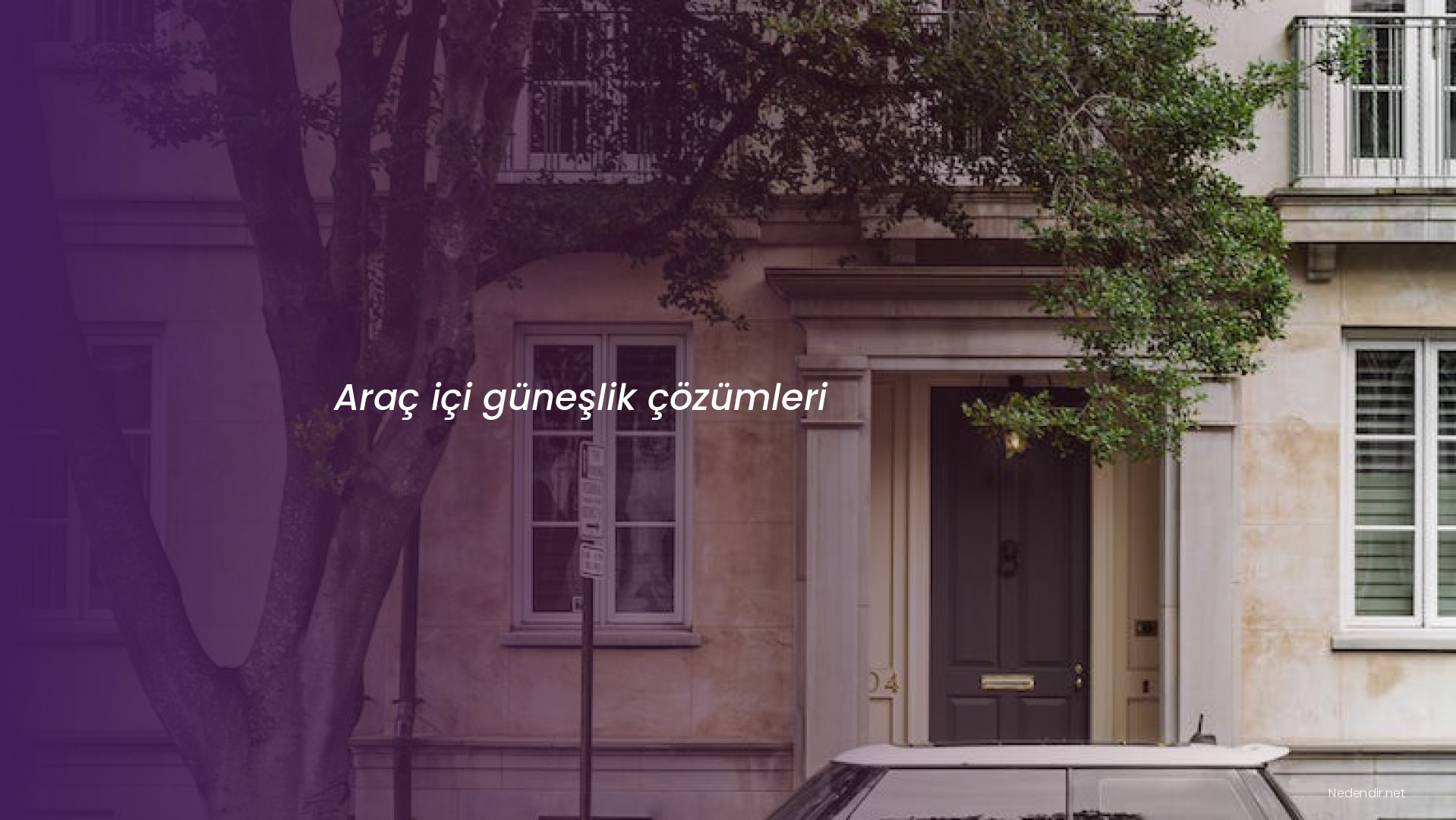 Araç içi güneşlik çözümleri