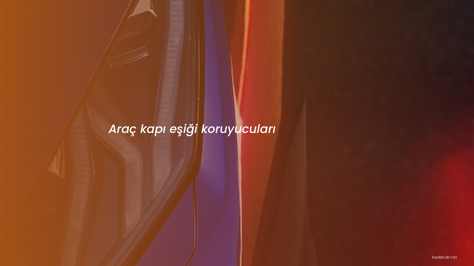 Araç kapı eşiği koruyucuları