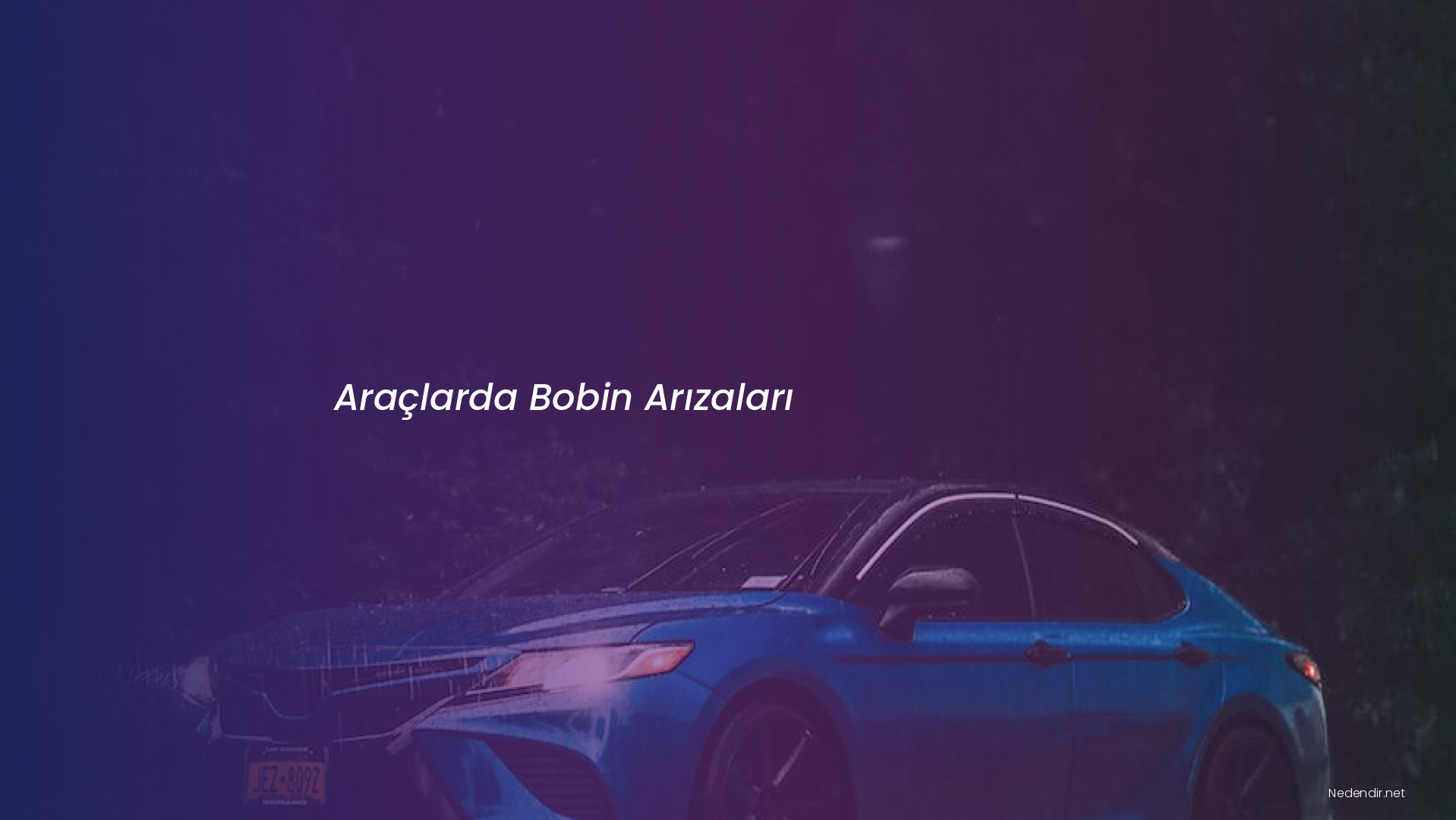 Araçlarda Bobin Arızaları