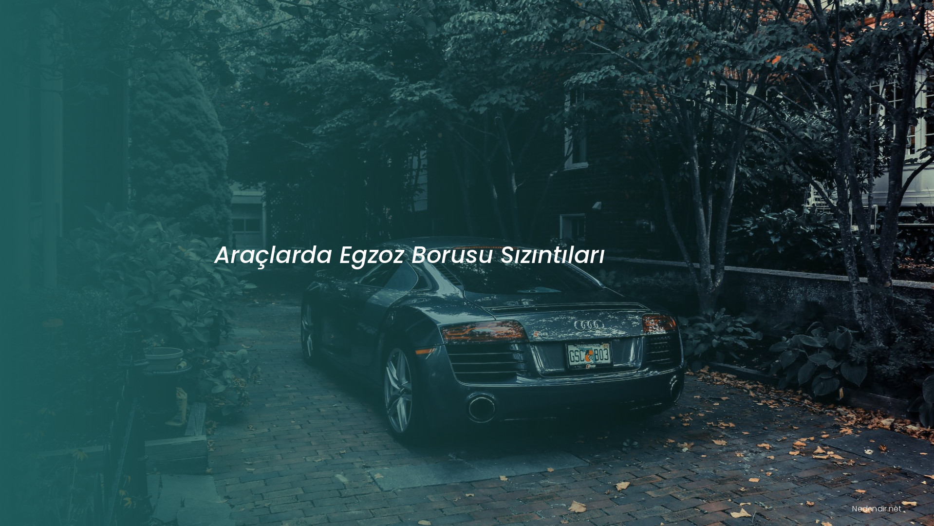 Araçlarda Egzoz Borusu Sızıntıları