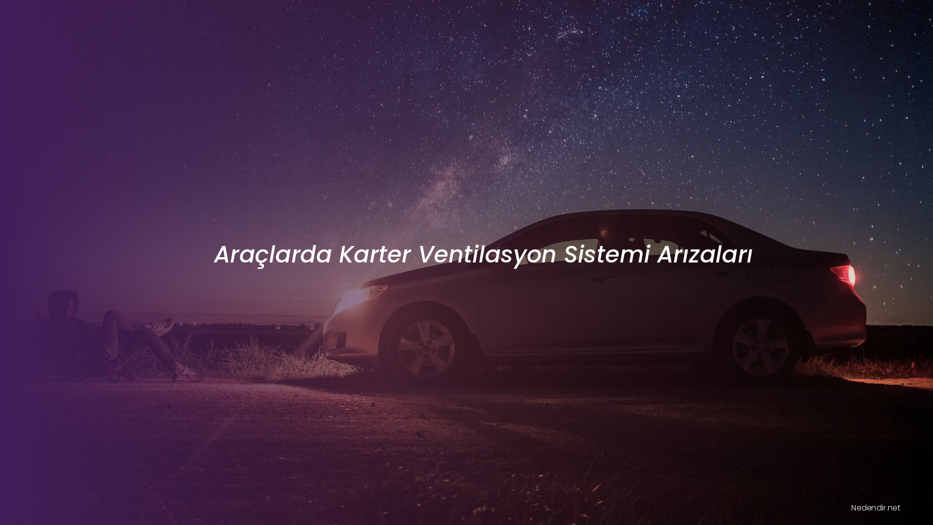 Araçlarda Karter Ventilasyon Sistemi Arızaları