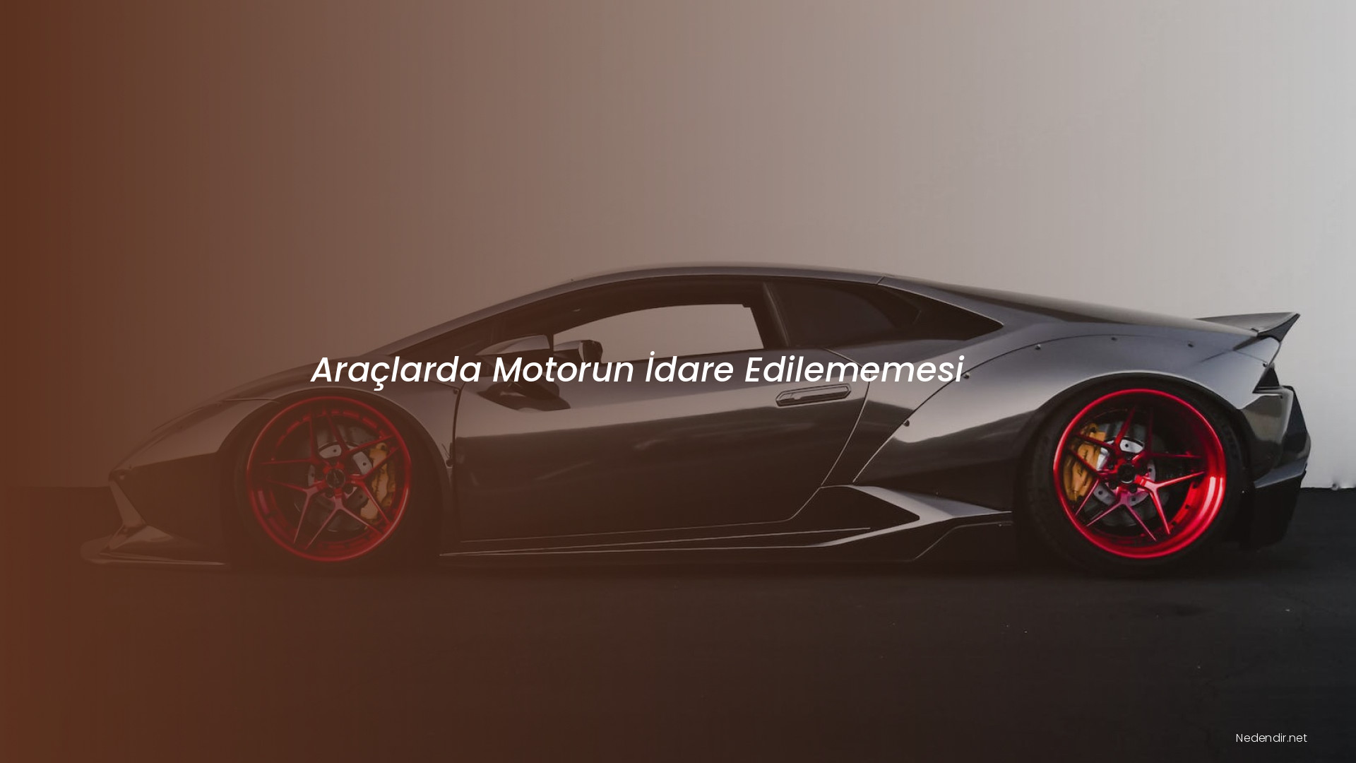 Araçlarda Motorun İdare Edilememesi