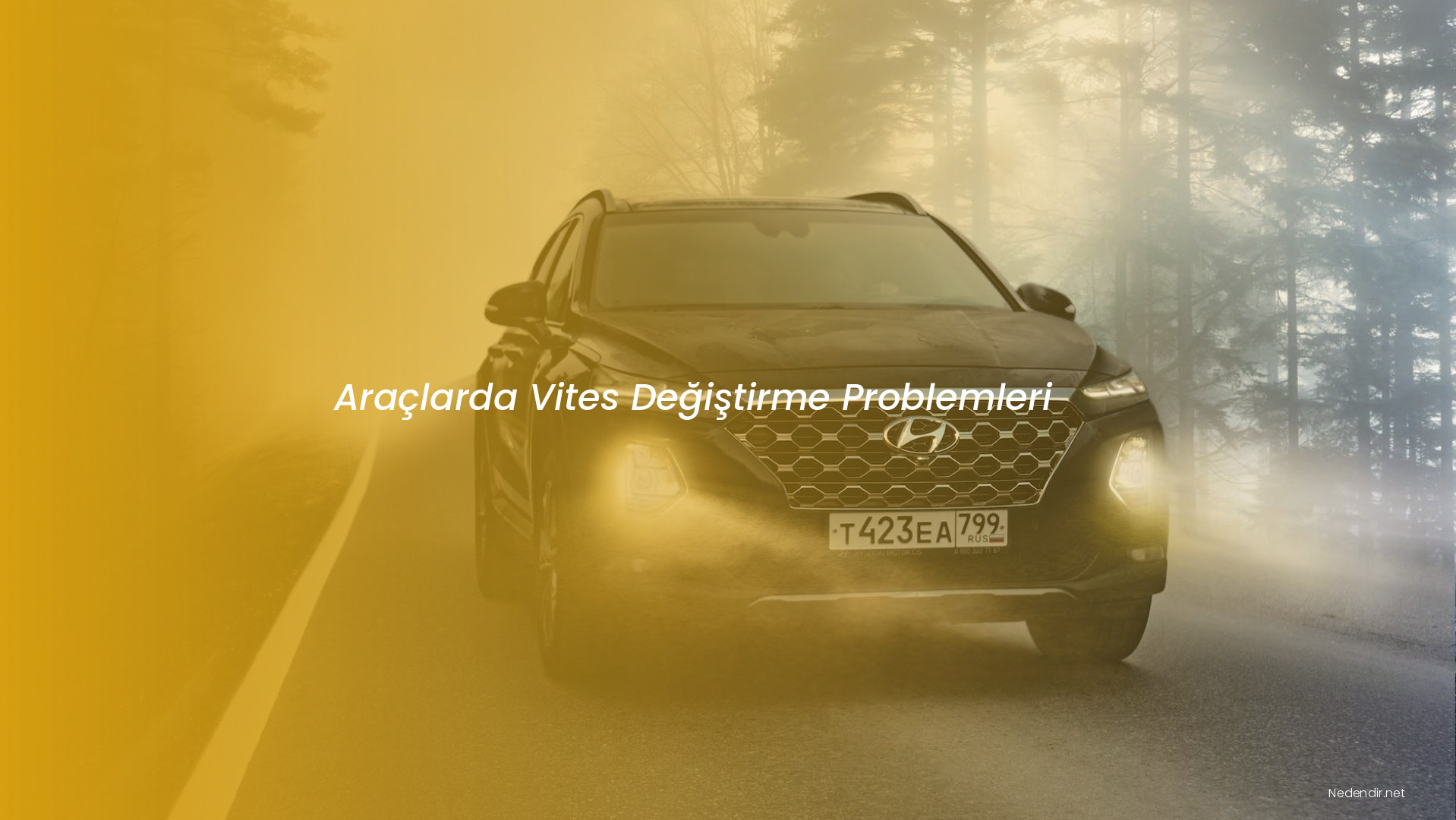 Araçlarda Vites Değiştirme Problemleri