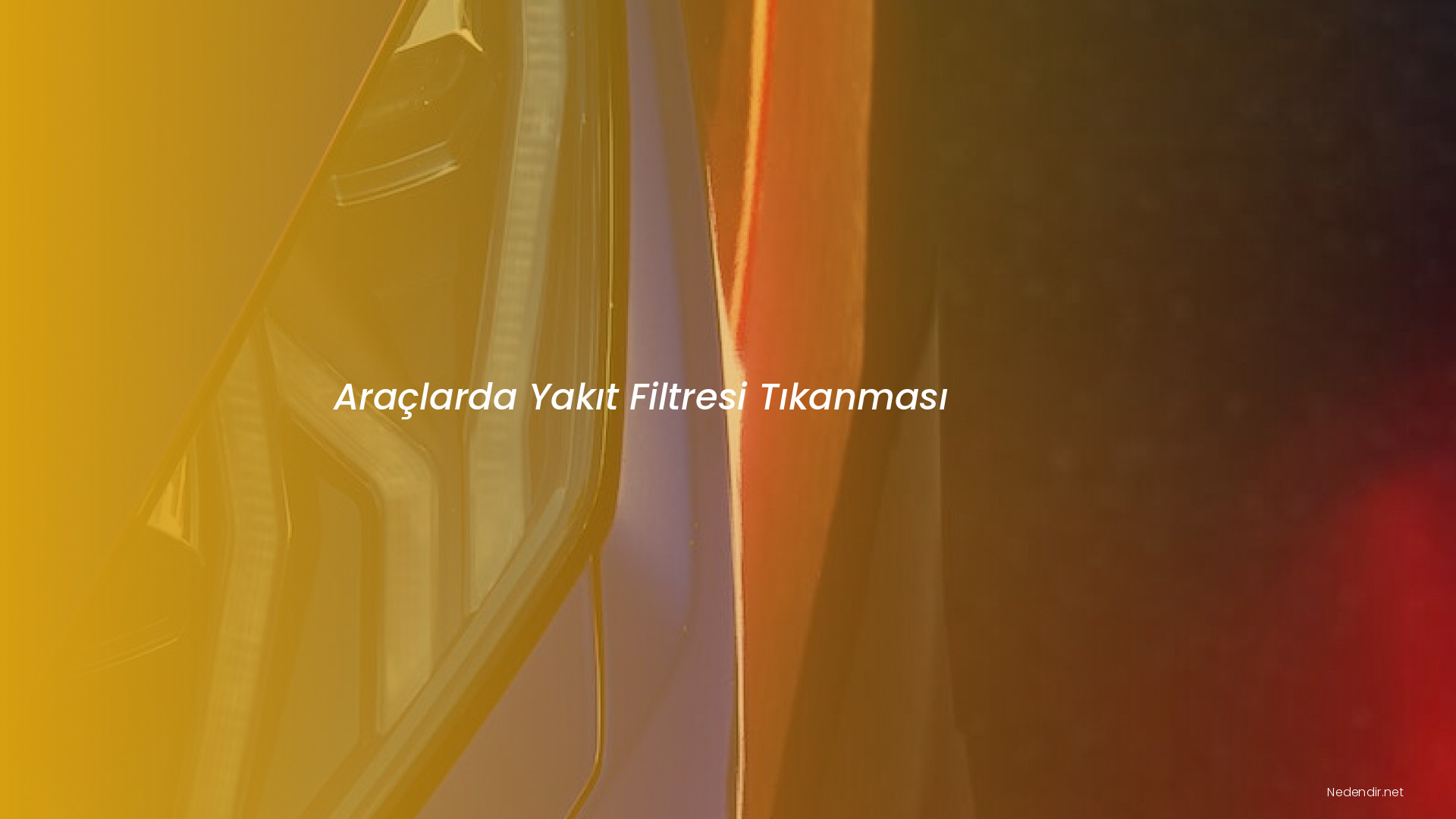 Araçlarda Yakıt Filtresi Tıkanması