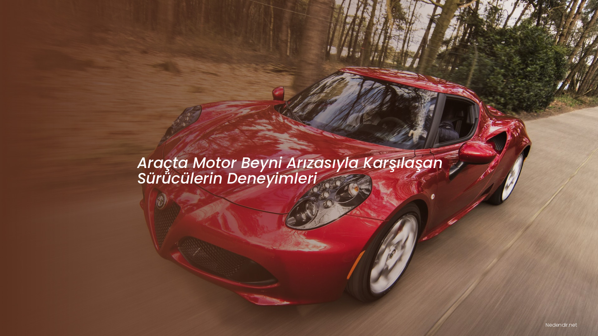 Araçta Motor Beyni Arızasıyla Karşılaşan Sürücülerin Deneyimleri Araçta Motor Beyni Arızasıyla Karşılaşan Sürücülerin Deneyimleri