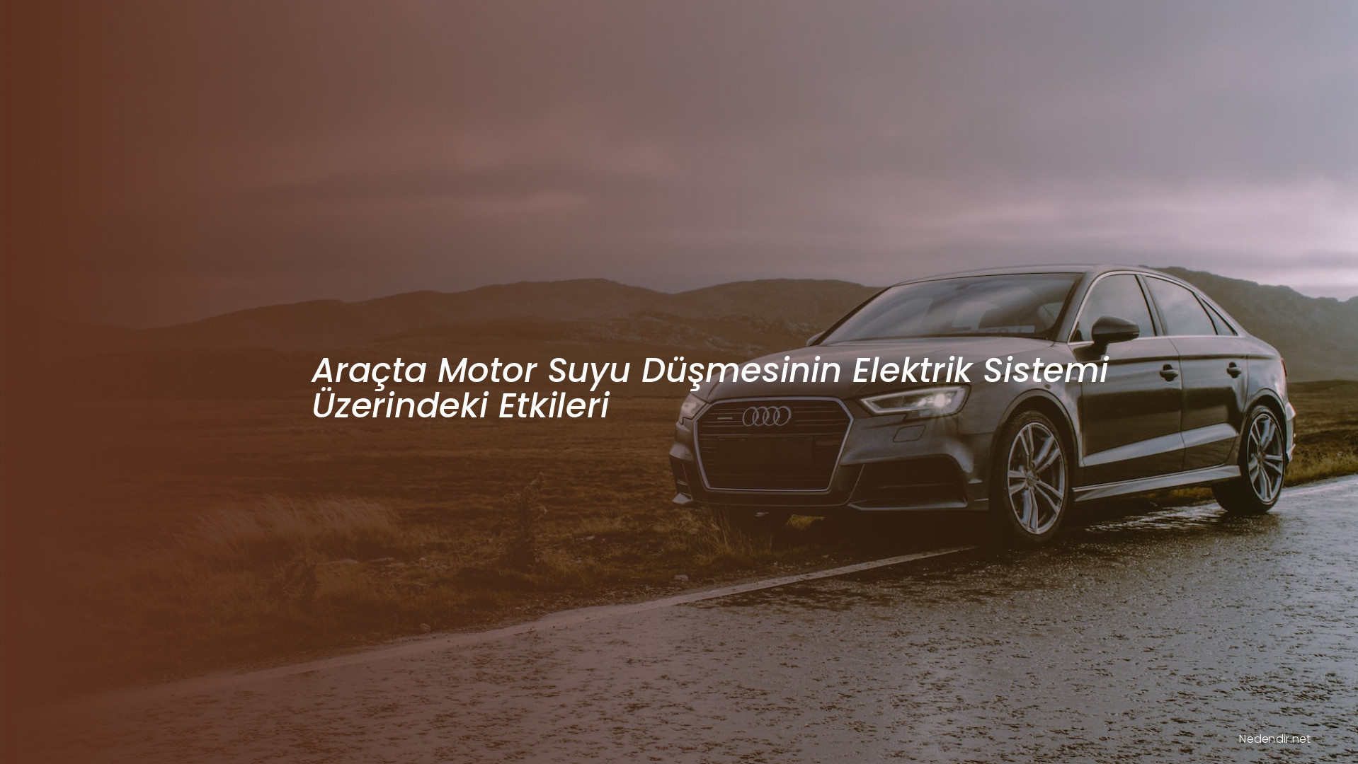 Araçta Motor Suyu Düşmesinin Elektrik Sistemi Üzerindeki Etkileri