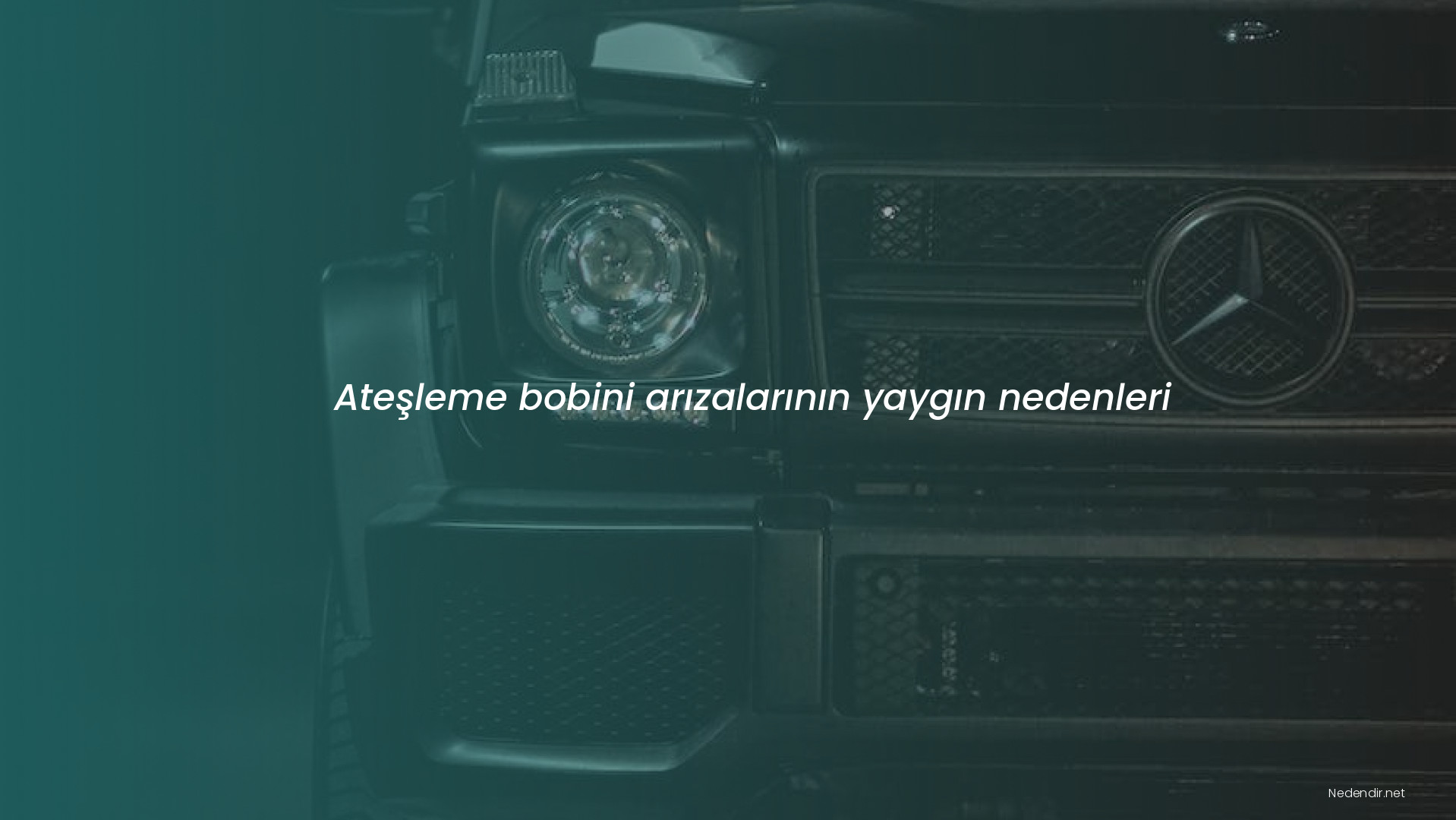 Ateşleme bobini arızalarının yaygın nedenleri