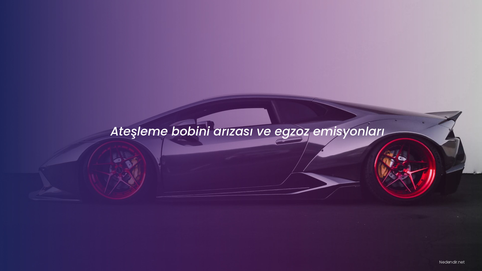 Ateşleme bobini arızası ve egzoz emisyonları