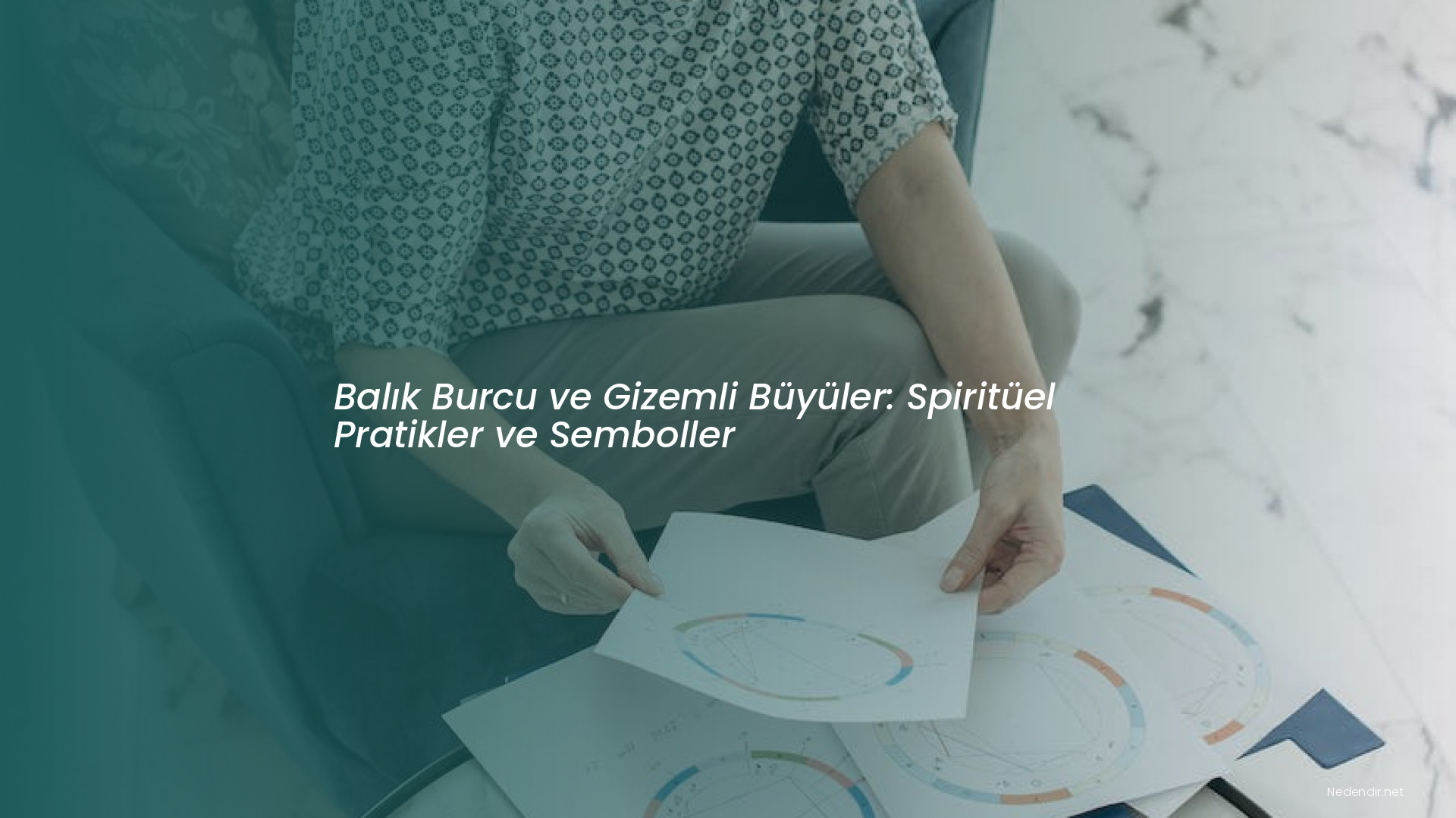 Balık Burcu ve Gizemli Büyüler: Spiritüel Pratikler ve Semboller Balık Burcu ve Gizemli Büyüler: Spiritüel Pratikler ve Semboller