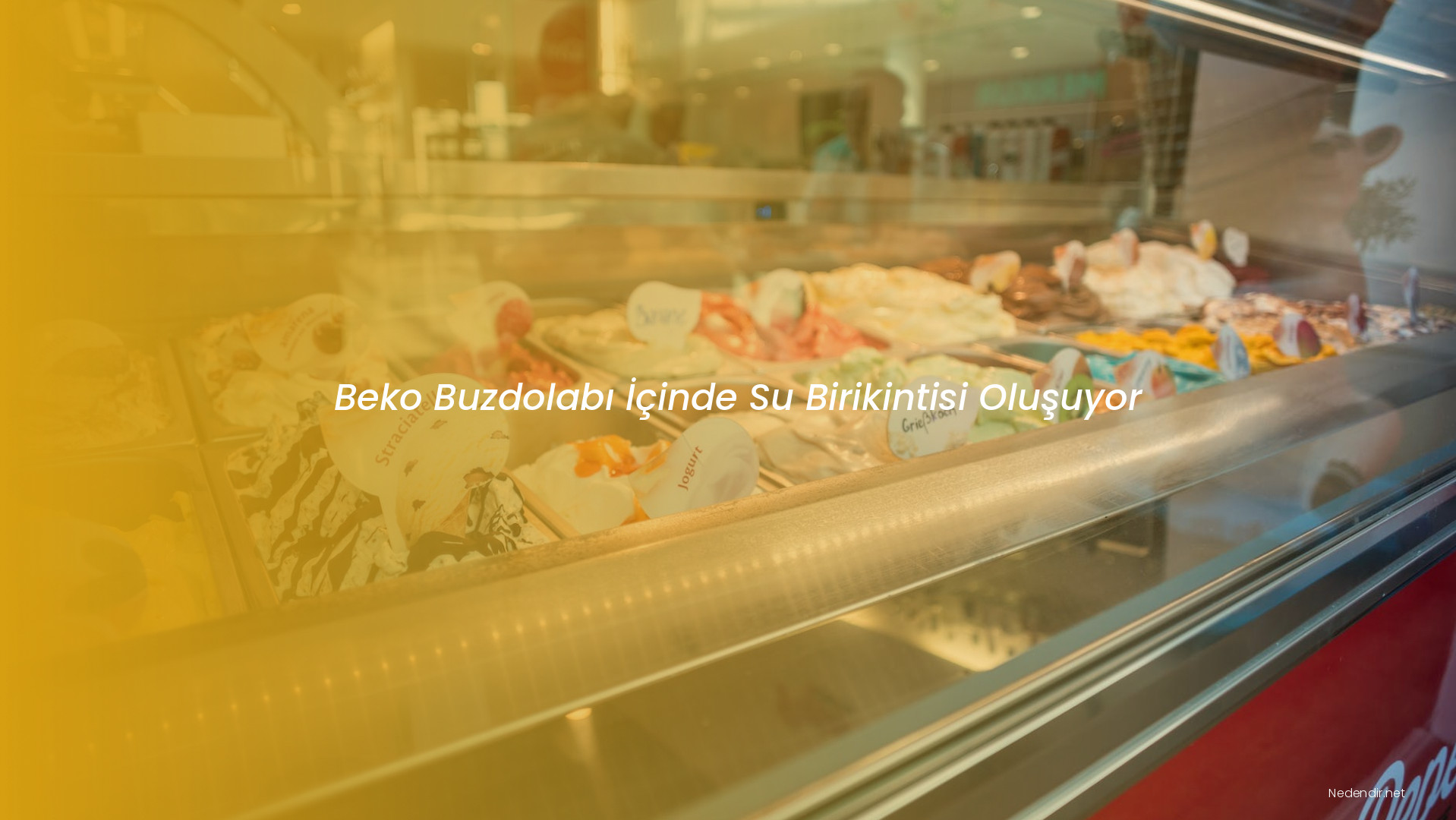 Beko Buzdolabı İçinde Su Birikintisi Oluşuyor