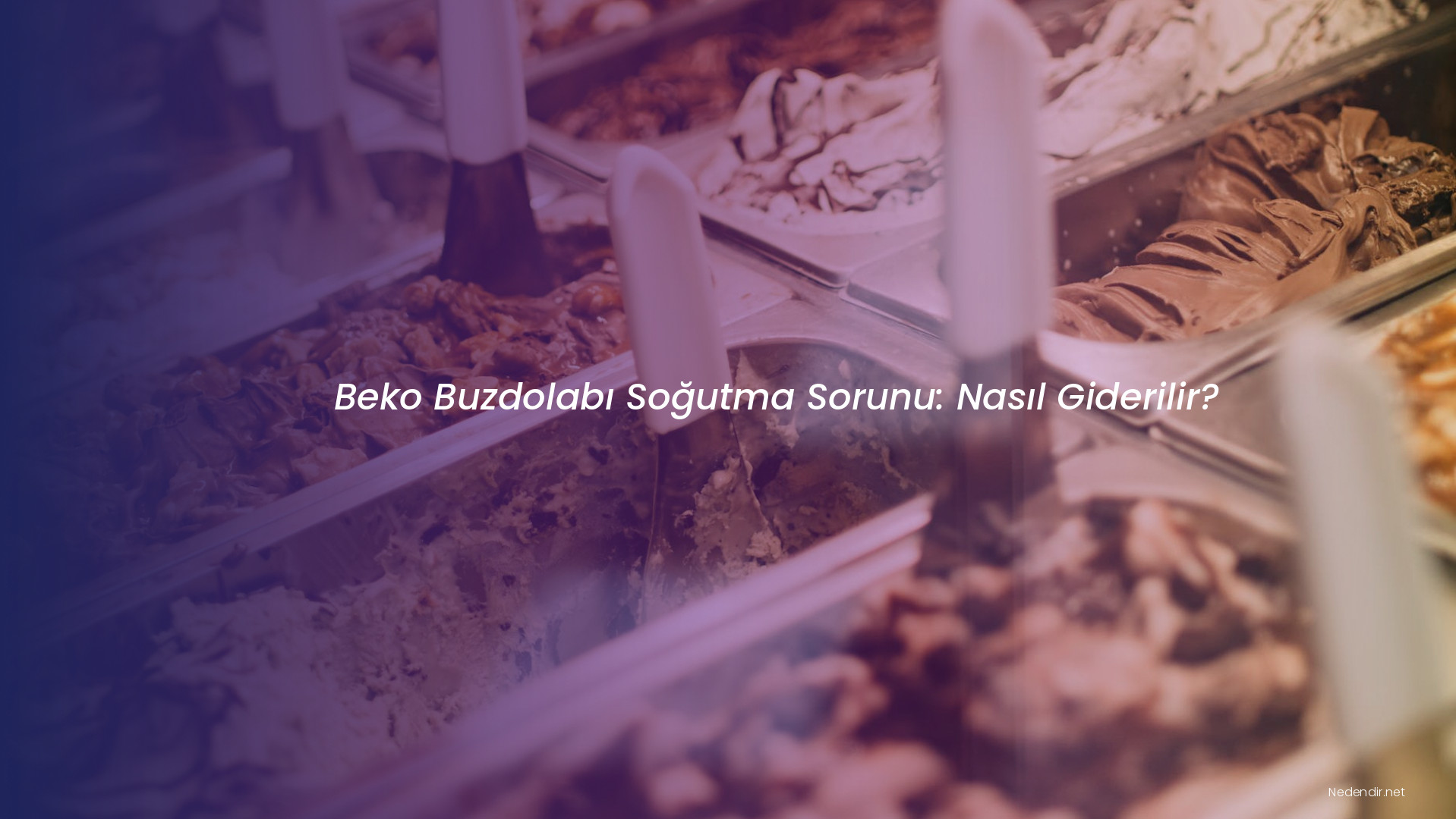 Beko Buzdolabı Soğutma Sorunu: Nasıl Giderilir?