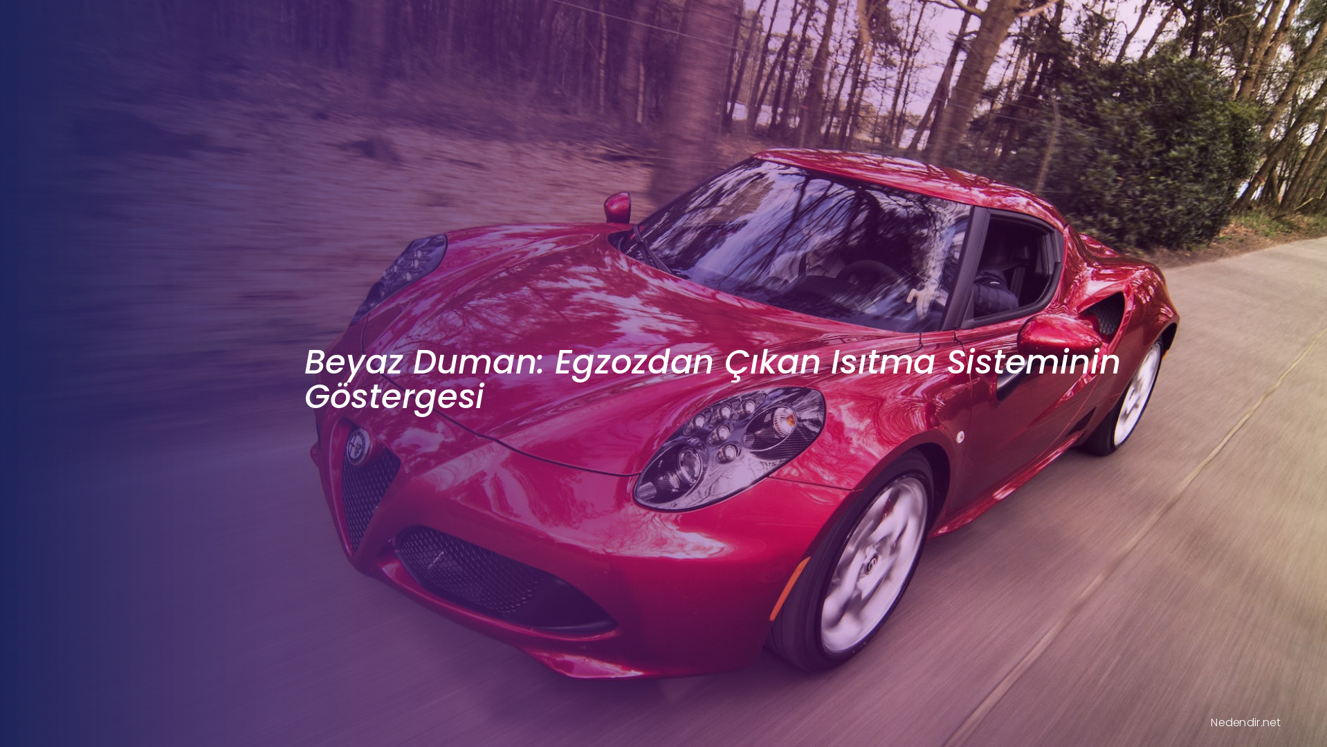Beyaz Duman: Egzozdan Çıkan Isıtma Sisteminin Göstergesi