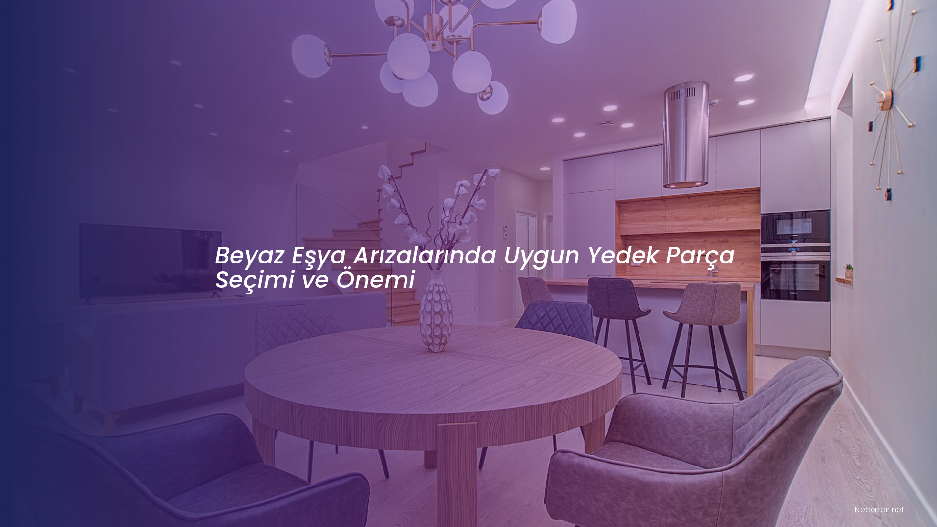 Beyaz Eşya Arızalarında Uygun Yedek Parça Seçimi ve Önemi