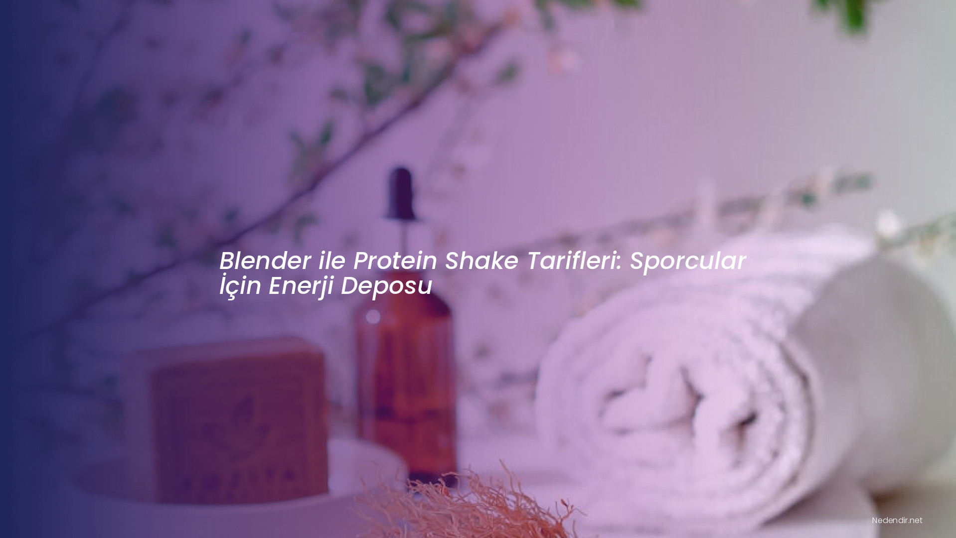 Blender ile Protein Shake Tarifleri: Sporcular İçin Enerji Deposu