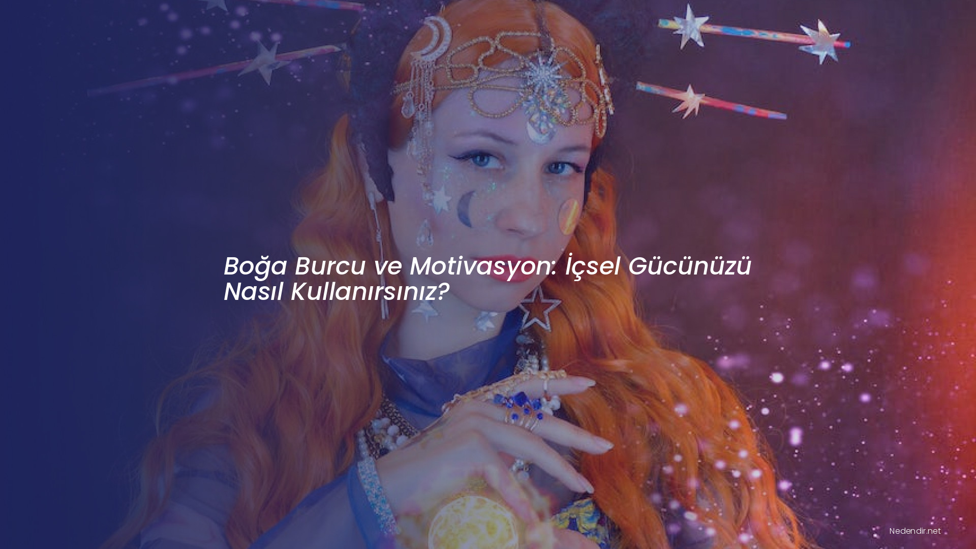 Boğa Burcu ve Motivasyon: İçsel Gücünüzü Nasıl Kullanırsınız?