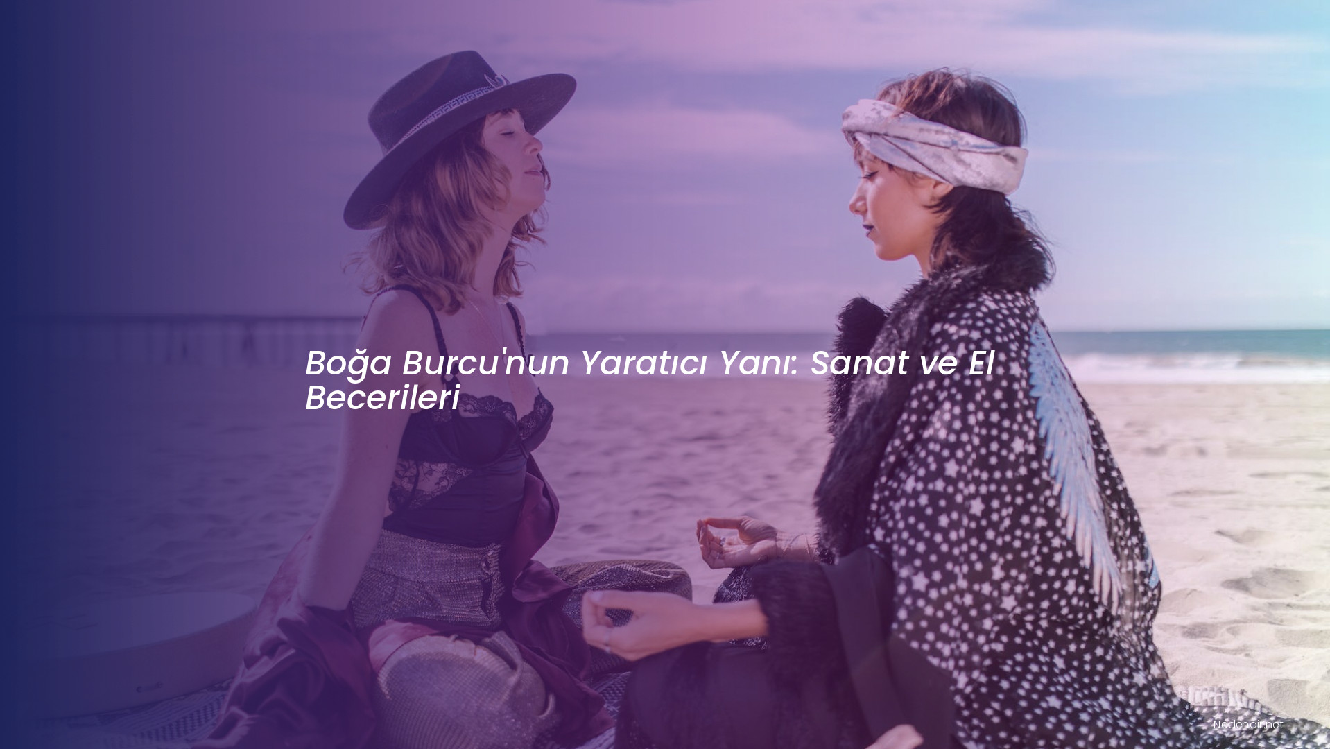 Boğa Burcu'nun Yaratıcı Yanı: Sanat ve El Becerileri