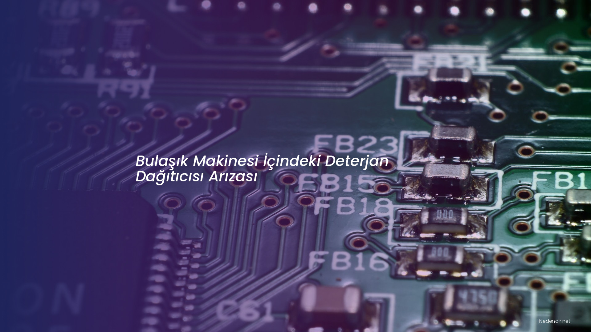 Bulaşık Makinesi İçindeki Deterjan Dağıtıcısı Arızası