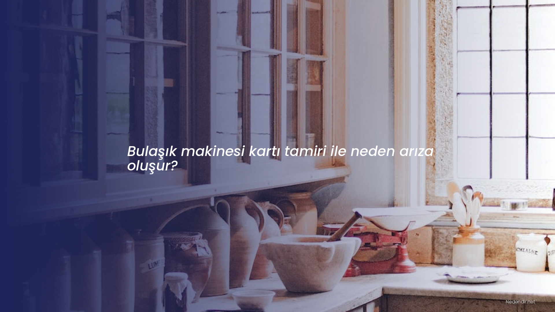 Bulaşık makinesi kartı tamiri ile neden arıza oluşur?