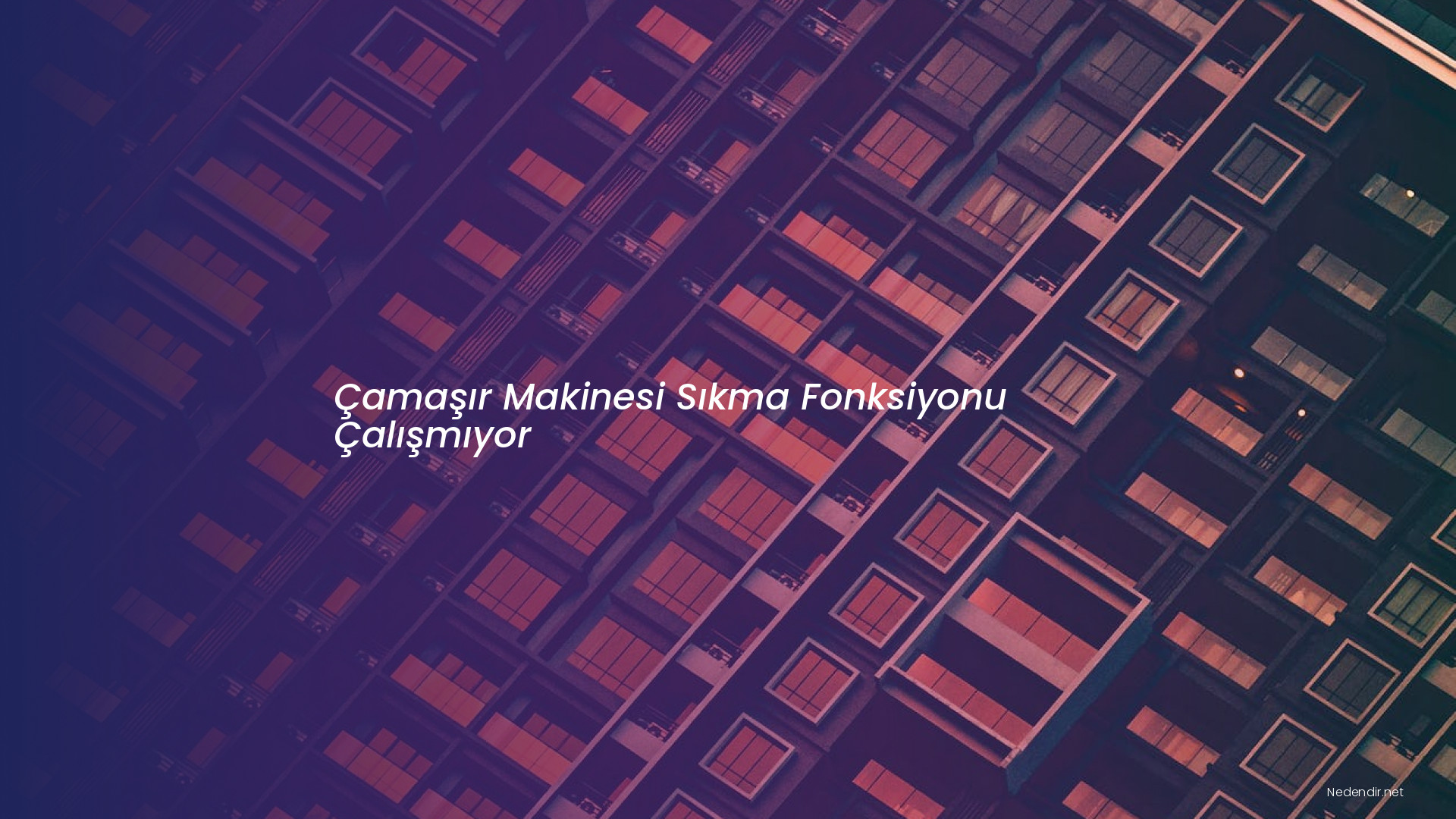 Çamaşır Makinesi Sıkma Fonksiyonu Çalışmıyor