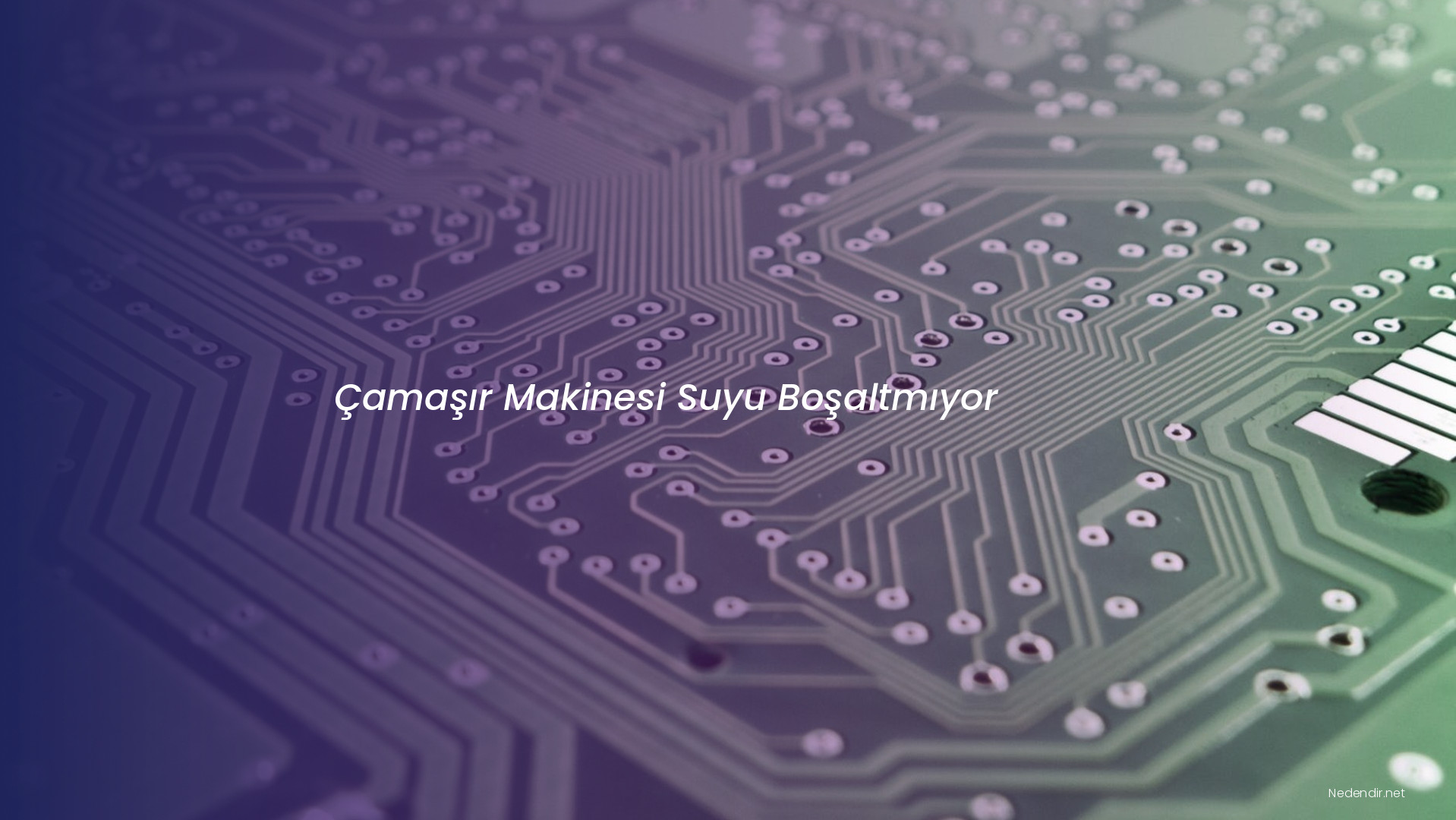 Çamaşır Makinesi Suyu Boşaltmıyor