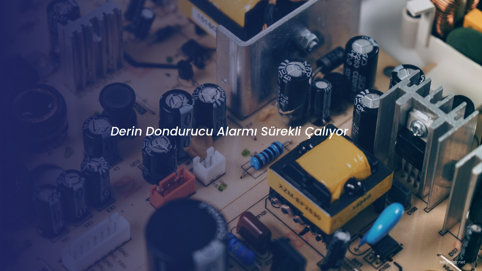 Derin Dondurucu Alarmı Sürekli Çalıyor