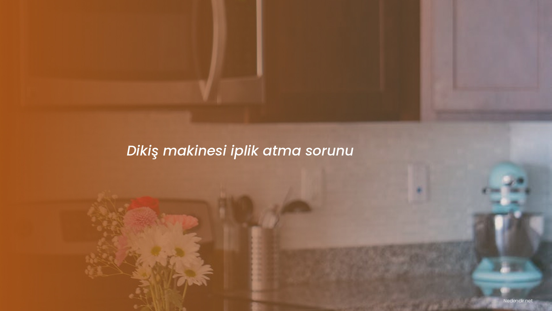 Dikiş makinesi iplik atma sorunu