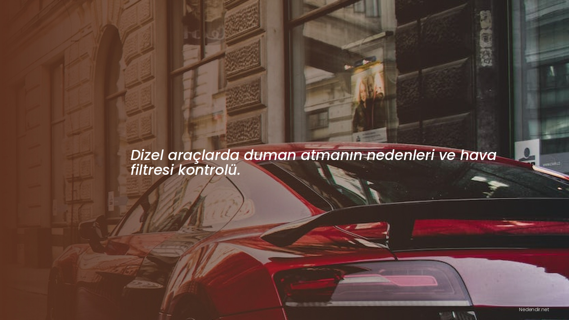 Dizel araçlarda duman atmanın nedenleri ve hava filtresi kontrolü. Dizel araçlarda duman atmanın nedenleri ve hava filtresi kontrolü.