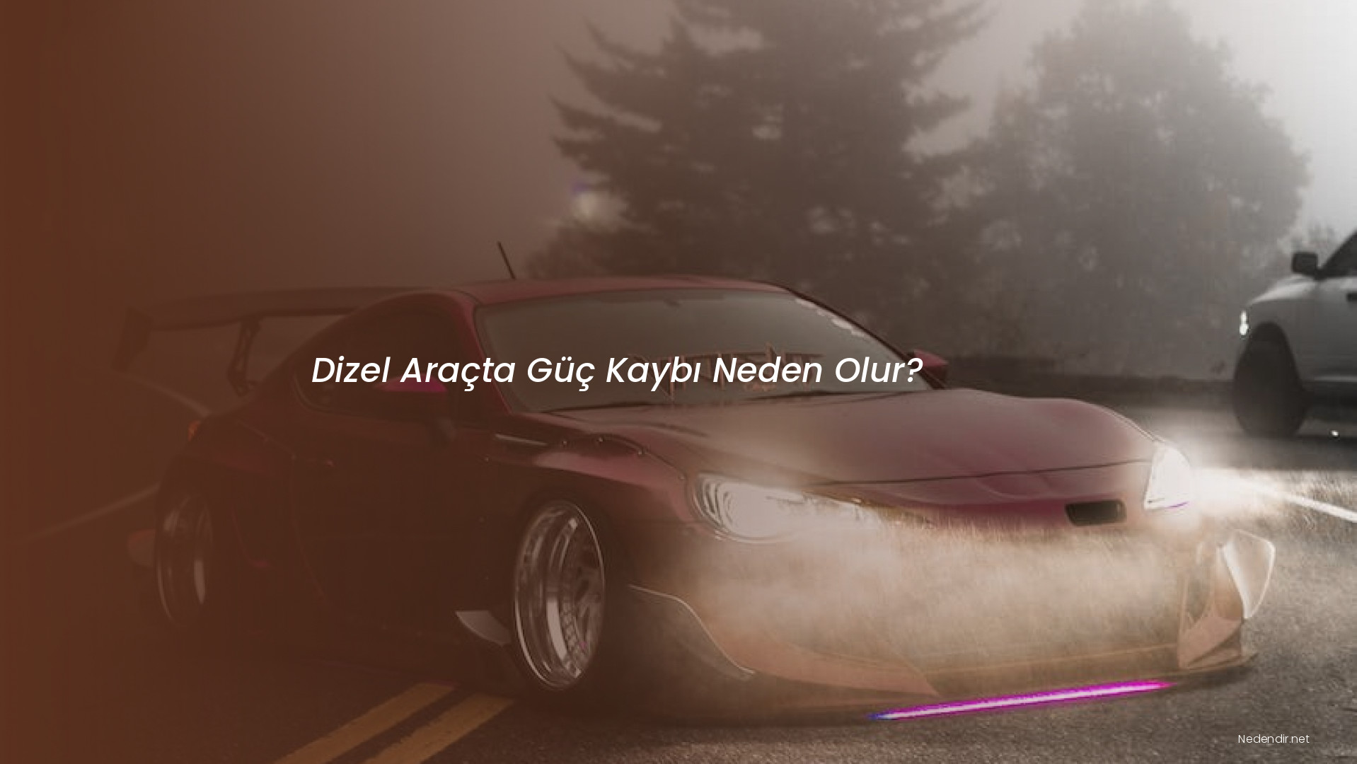 Dizel Araçta Güç Kaybı Neden Olur?