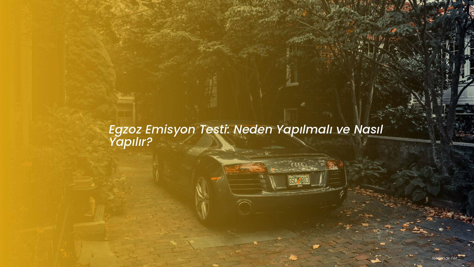 Egzoz Emisyon Testi Neden Yapılmalı ve Nasıl Yapılır?