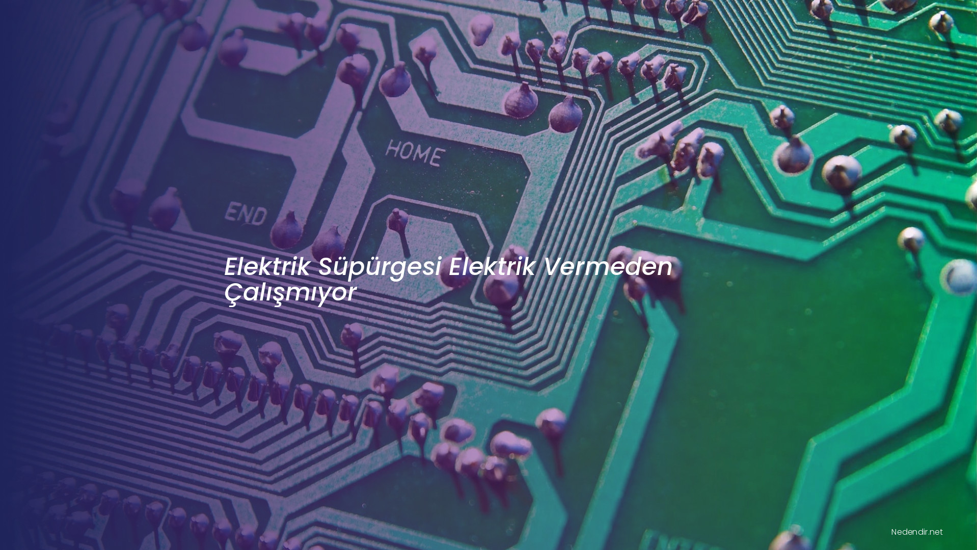 Elektrik Süpürgesi Elektrik Vermeden Çalışmıyor