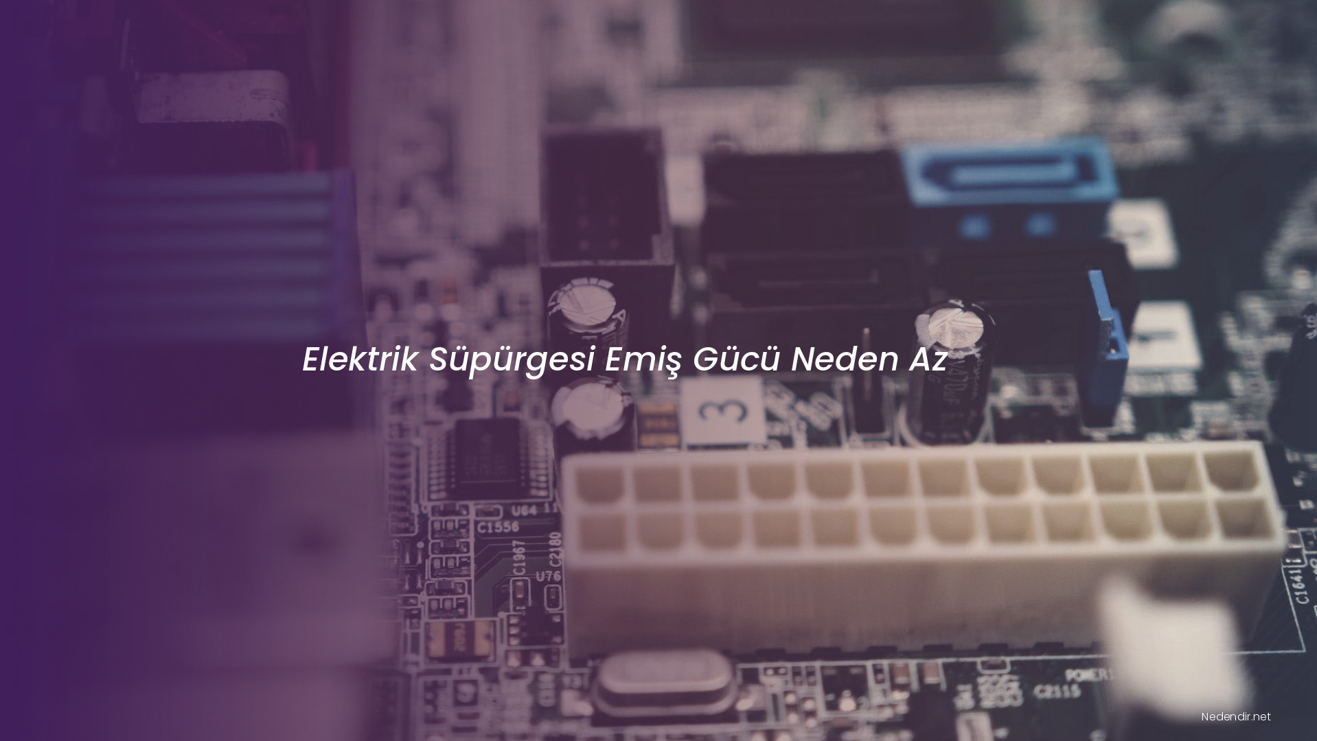 Elektrik Süpürgesi Emiş Gücü Neden Az
