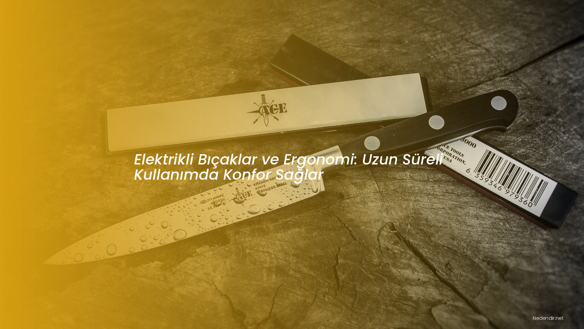 Elektrikli Bıçaklar ve Ergonomi: Uzun Süreli Kullanımda Konfor Sağlar