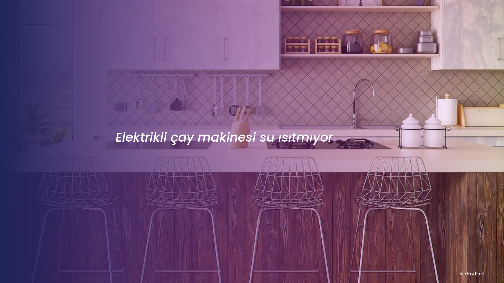 Elektrikli çay makinesi su ısıtmıyor