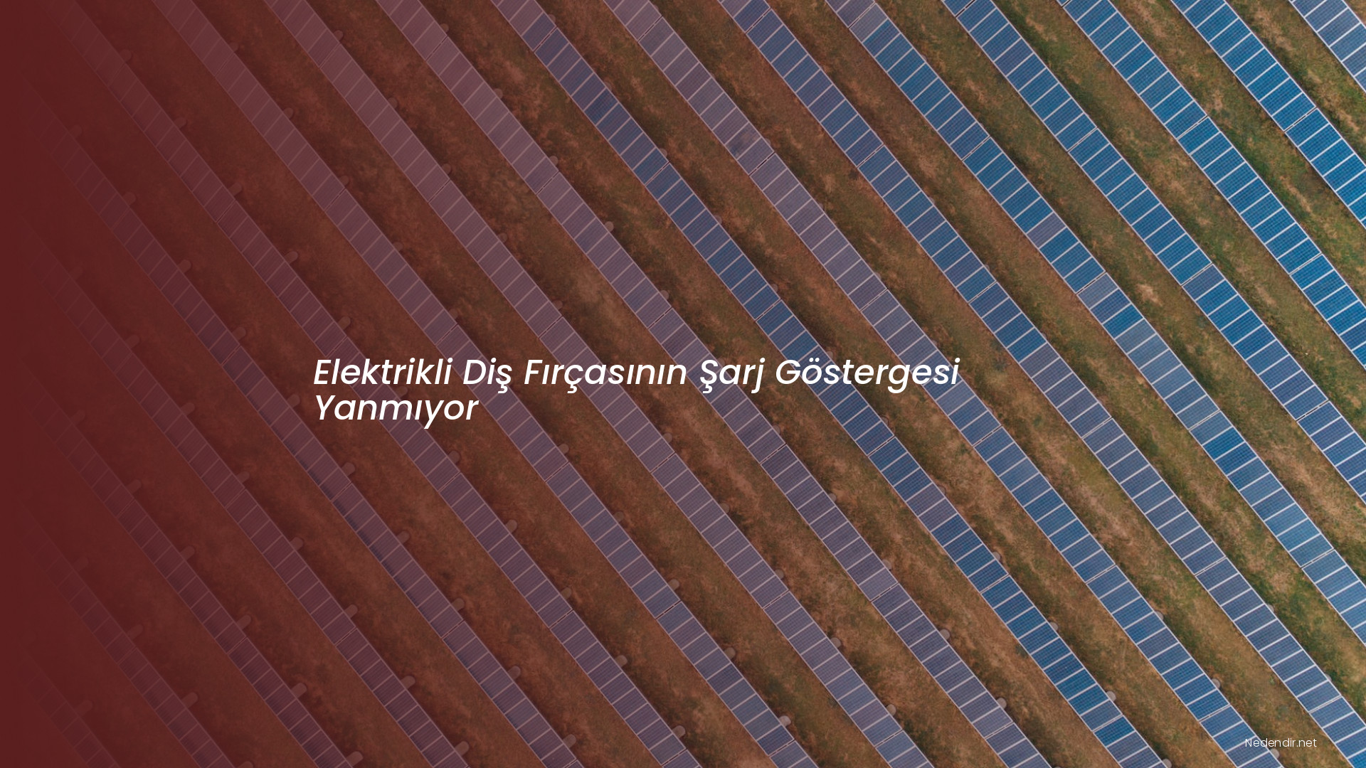 Elektrikli Diş Fırçasının Şarj Göstergesi Yanmıyor